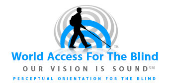 Logo: World Access for the Blind, Our Vision is Sound, silhouette of Daniel Kish walks with full length cane against a background of blue and grey sound waves.